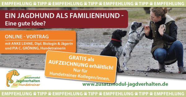 Ein Jagdhund als Familienhund - gute Idee? --> kostenlose Aufzeichnung